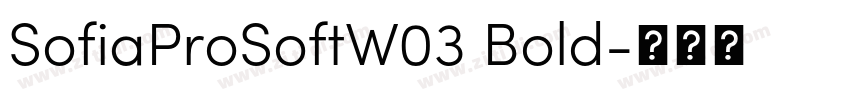 SofiaProSoftW03 Bold字体转换